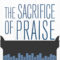 Video: The Sacrifice of Praise